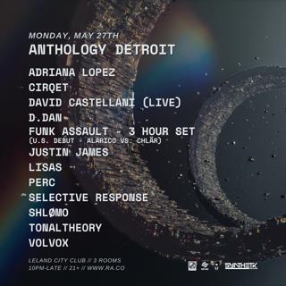 Anthology Detroit 2024: Funk Assault (3H U.S Debut), Perc, Shlømo, D.Dan, Adriana Lopez, Volvox