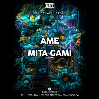 Set With Âme (Innervisions) + Mita Gami (Diynamic)