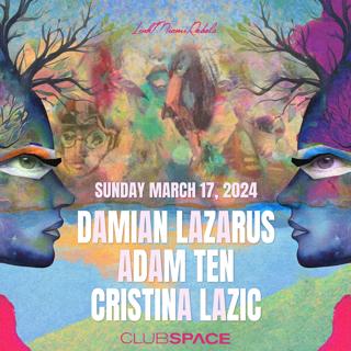 Damian Lazarus, Adam Ten & Cristina Lazic