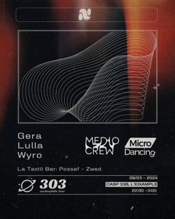 Medio Crew At 303 / Lulla / Gera / Wyro