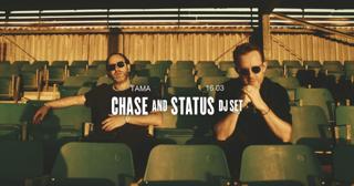 Tama: Chase & Status Dj Set || Sold Out