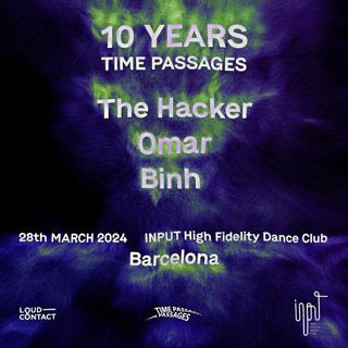 Time Passages 10 Years With The Hacker, Omar & Binh