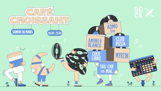 Café Croissant ± Admo Live, Tau Car B2B Mac, Amine & Blanco & More