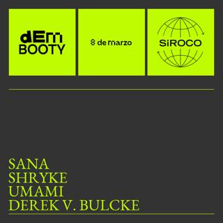Dembooty: Sana + Shryke + Derek V Bulcke + Umami