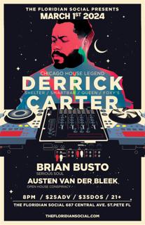 Derrick Carter + Brian Busto + Austen Van Der Bleek