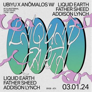 Ubiyu X Anomalos With Liquid Earth