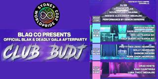 Club Budj - Official Blak & Deadly Gala Afterparty
