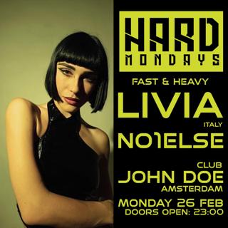 Hard Mondays Amsterdam - Hard Techno With Livia & No1Else