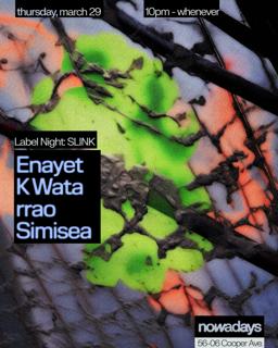 Label Night: Slink With Enayet, K Wata, Rrao, Simisea