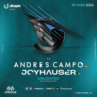 Utopic Pres.: Andres Campo, Joyhasuer & Unlighted