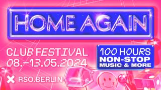 Home Again Club Festival 2024 - 100 Hours
