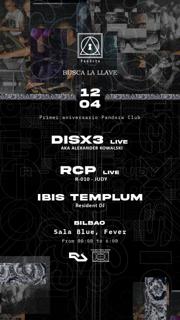 Aniversario Pandora: Disx3 Live, Rcp Live, Ibis Templum