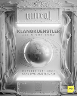 Unreal X Klangkuenstler All Night Long (World Tour) - Netherlands Pres. By Free Your Mind