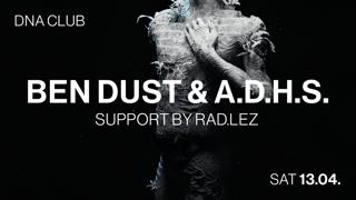 Dna With Ben Dust & A.D.H.S