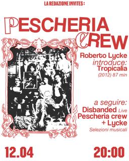 La Redazione Invites Pescheria Crew: Disbanded (Live) + Pescheria & Lycke (Dj Set)