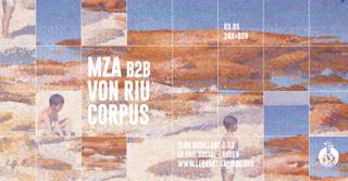 Club Bouillant - Mza B2B Von Riu · Corpus