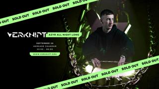 Verknipt Presents Azyr All Night Long - Sold Out