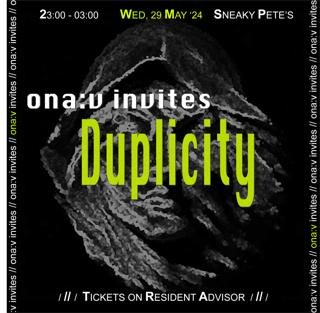 Ona:V Invites Duplicity