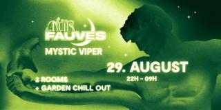 Fauves ☽ Mystic Viper [2 Stage Indoor + Garden Chill Out]