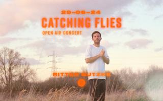 Catching Flies (Open Air Concert)