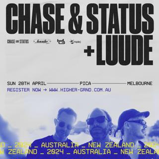 Chase & Status + Luude: Melbourne