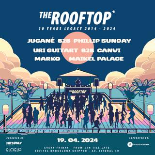 The Rooftop Presents: Jugané B2B Philip Sunday, Uri Guitart B2B Canvi, Marko & Maikel Palace