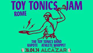 Toy Tonics Jam: Toy Tonics Band, Kapote, Athlete Whippet