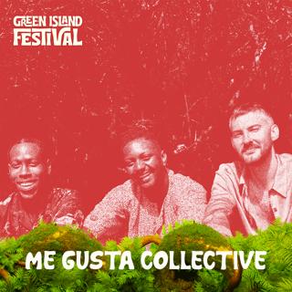 Green Island Festival 2024 Vol. 3 - Afterparty - Me Gusta Collective