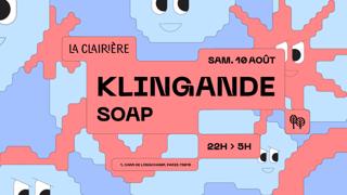 La Clairière: Klingande, Soap
