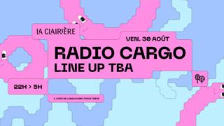 La Clairière: Radio Cargo