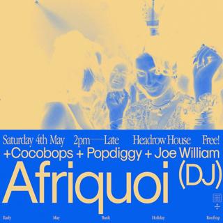 Afriquoi (Dj) + Special Guests