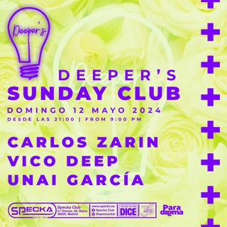 Carlos Zarin + Vico Deep + Unai Garcia - Deeper´S Sunday Club