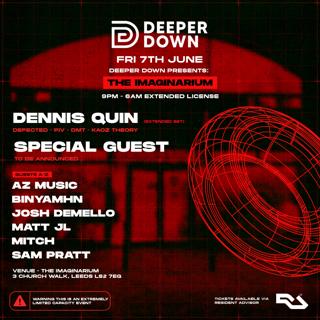 Deeper Down Presents - The Imaginarium - Dennis Quin (Extended Set) Ft Special Guest