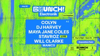 Brunch Electronik La: Colyn, Dj Harvey, Maya Jane Coles, Stavroz (Live), Will Clarke