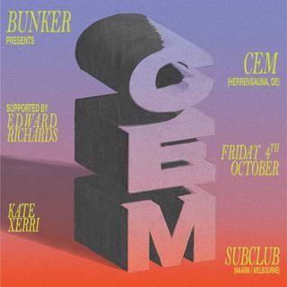 Bunker Presents Cem