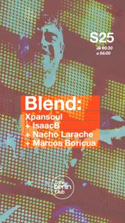 Blend · Xpansoul + Isaacb + Nacho Larache + Marcos Boricua