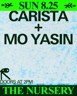 Carista + Mo Yasin In The Nursery