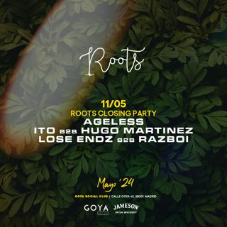 Roots Closing Party With Ageless