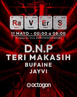 Ra.V.Er.S: At Dawn We Rave - D.N.P + Teri Makasih + Bufaine + Jayvi