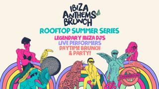 Ibiza Anthems Brunch Summer Rooftoo Series