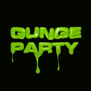 Gunge Party