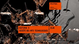 Nocturne 6 - Mutek Xxv