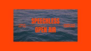 Speechless Open Air