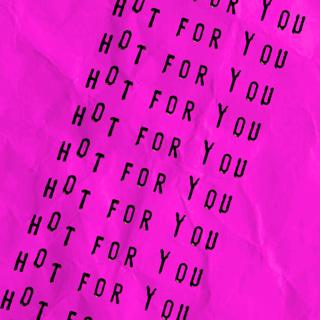 Hot For You - Pride Sunday