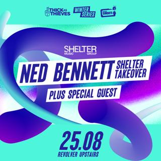 Thick As Thieves Pres. Winter Series - Ned Bennett + Special Guest [Shelter Takeover]