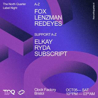 The North Quarter Bristol • Lenzman, Redeyes, Fox