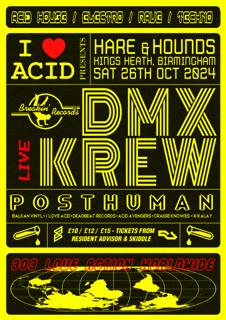 I Love Acid Presents Dmx Krew Live