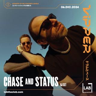 *Last Tickets* Vipper Club Presents Chase & Status Dj Set