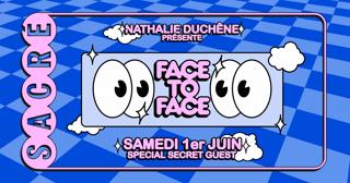 Sacré Présente: Nathalie Duchêne / Face To Face #7