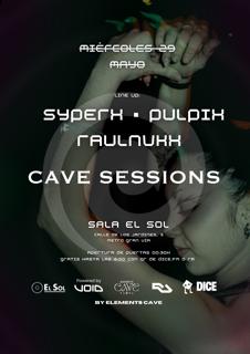 Cave Sessions By Ec: Entrada Gratis Hasta Las 2:00 Con Ra